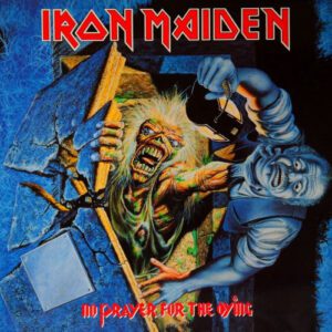 IRON MAIDEN NO PRAYER FOR THE DYING